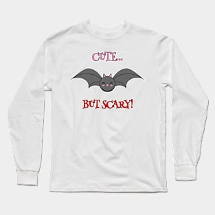 Cute but Scary Bat Long Sleeve T-Shirt